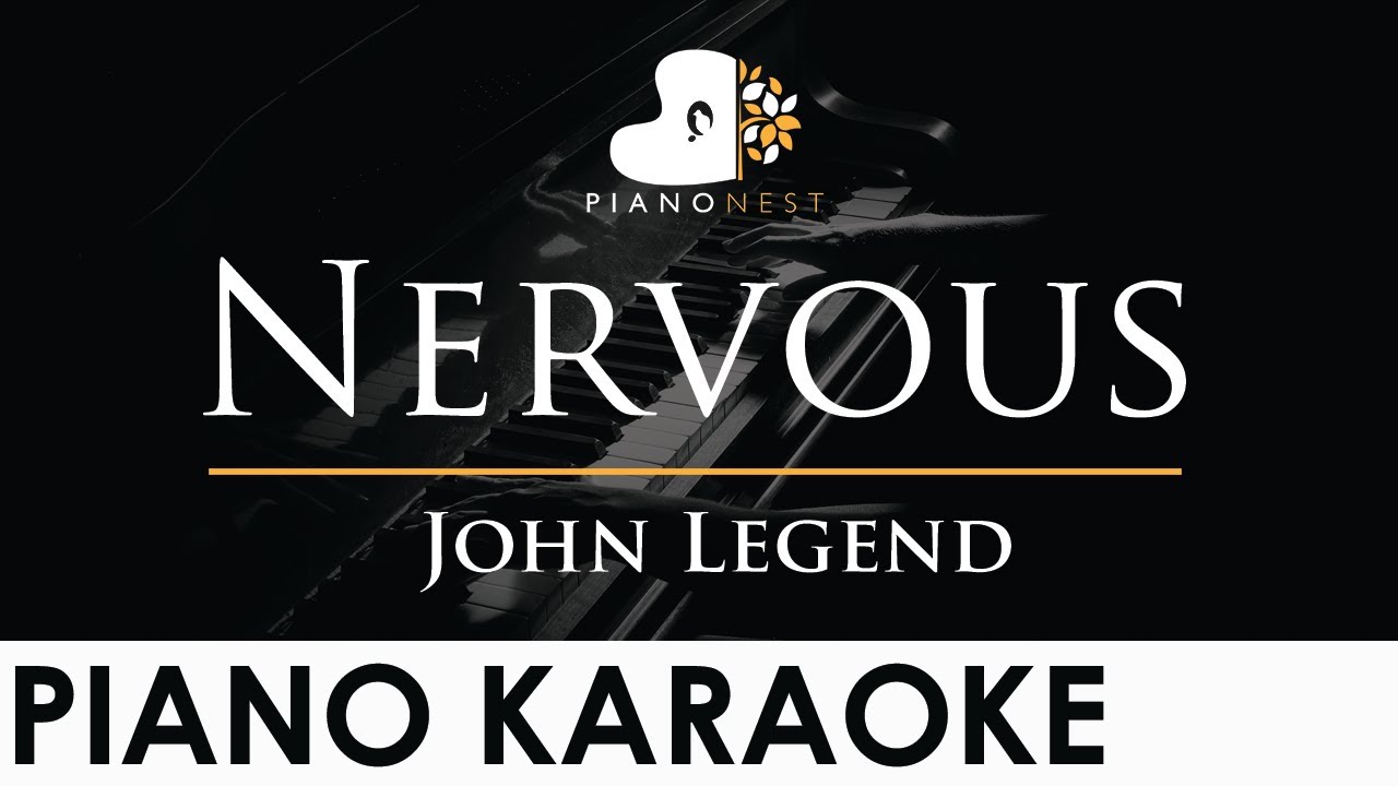 John Legend - Nervous - Piano Karaoke Instrumental Cover with Lyrics