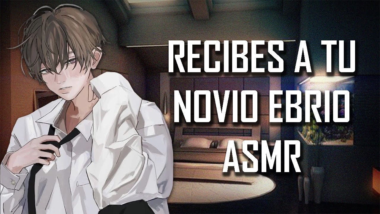 ASMR | Recibes a tu novio ebrio | Roleplay | Español Latino