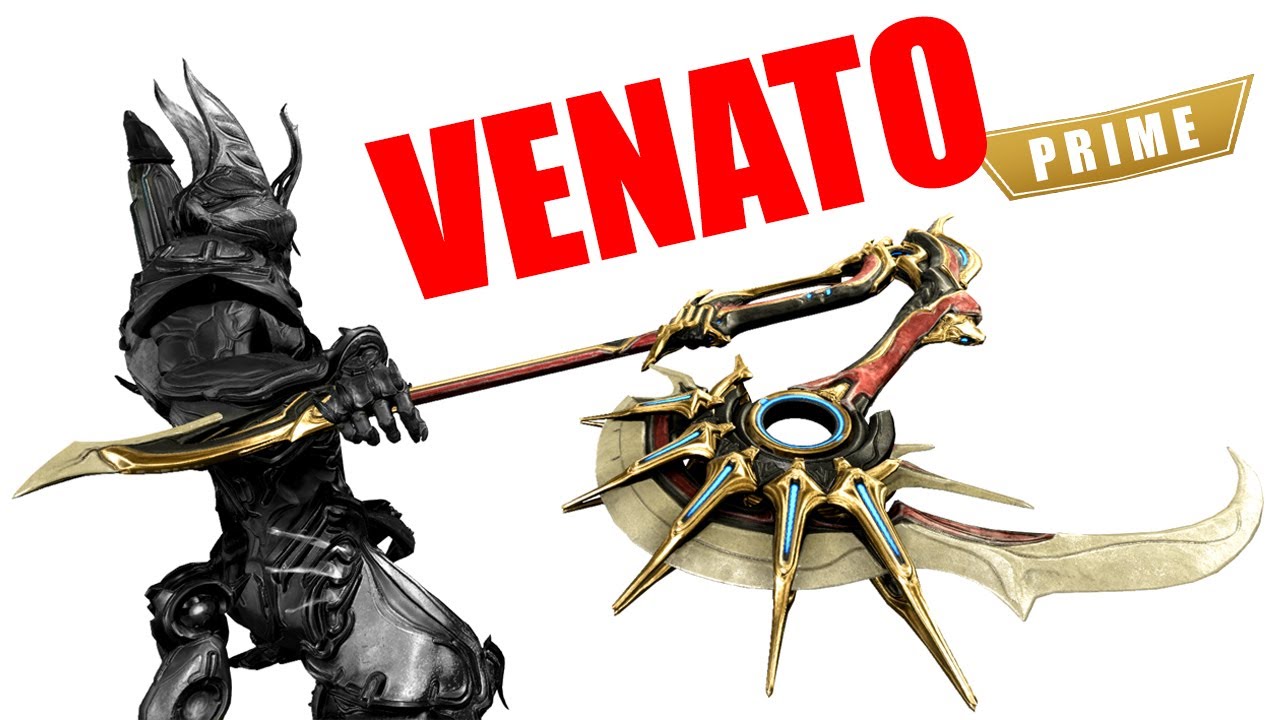 VENATO PRIME【 เคียวแปะ Proc. TAU 】- WARFRAME