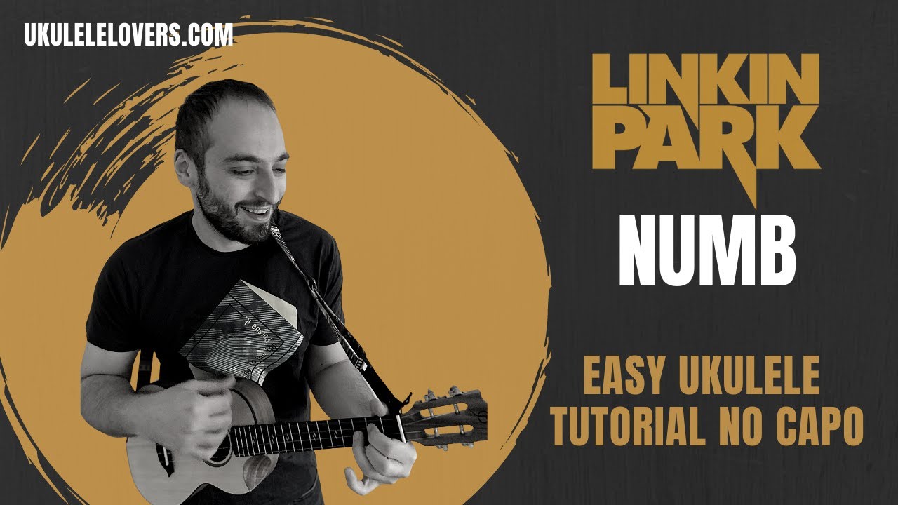 Numb Linkin Park Easy Ukulele Tutorial (Full Song) Original Key- No Capo