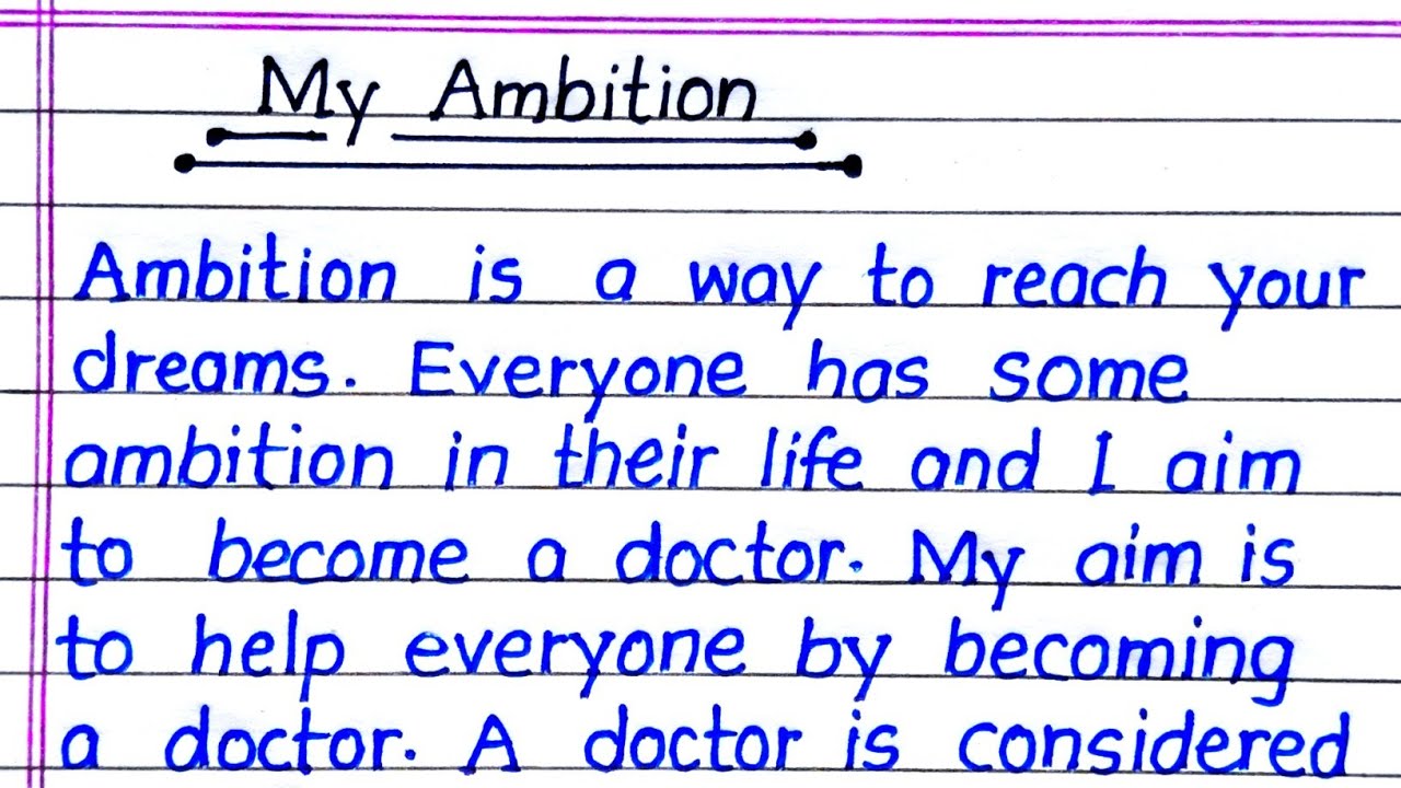 My Ambition Essay in English || Essay on My Ambition in English