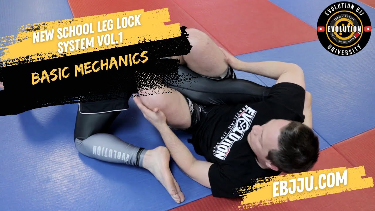 New School Leg Lock System Vol 1 -  Basic Mechanics