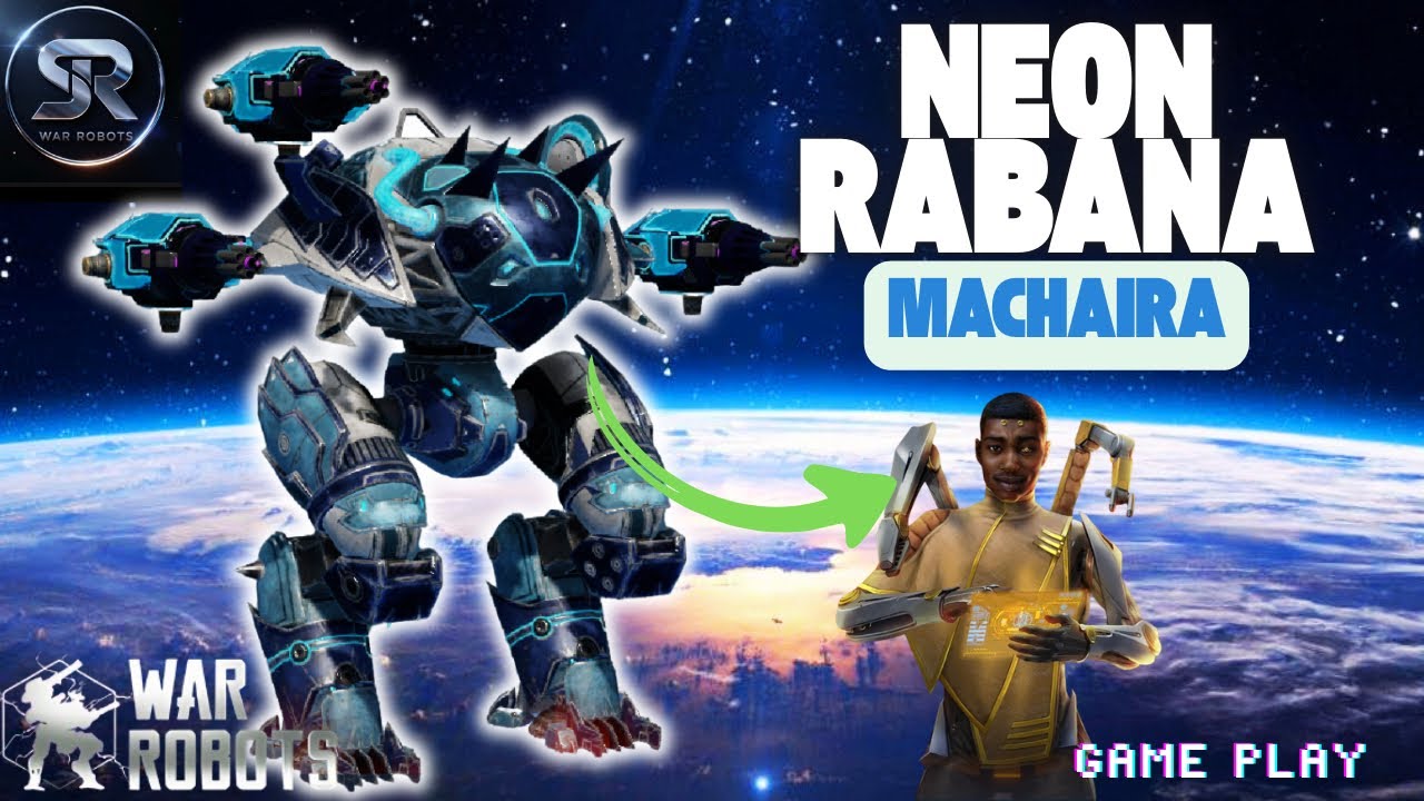 Rabana -  neón macharía - war robots #warrobots 