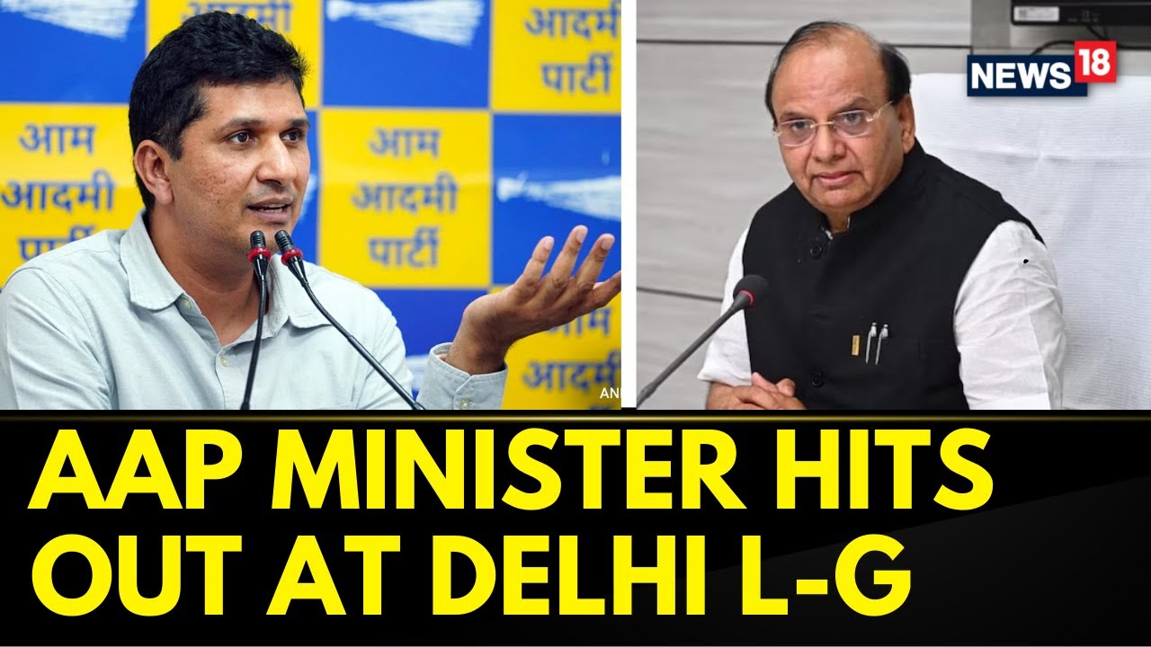 Delhi Rain News Today | AAP Minister Hits Out At Delhi Lieutenant Governor | English News | News18