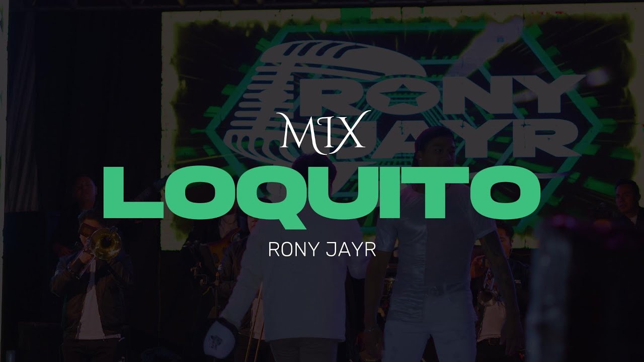 Mix Loquito - Rony Jayr.