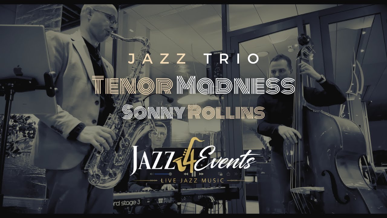 Tenor Madness - live jazz trio | sax, piano & double bass