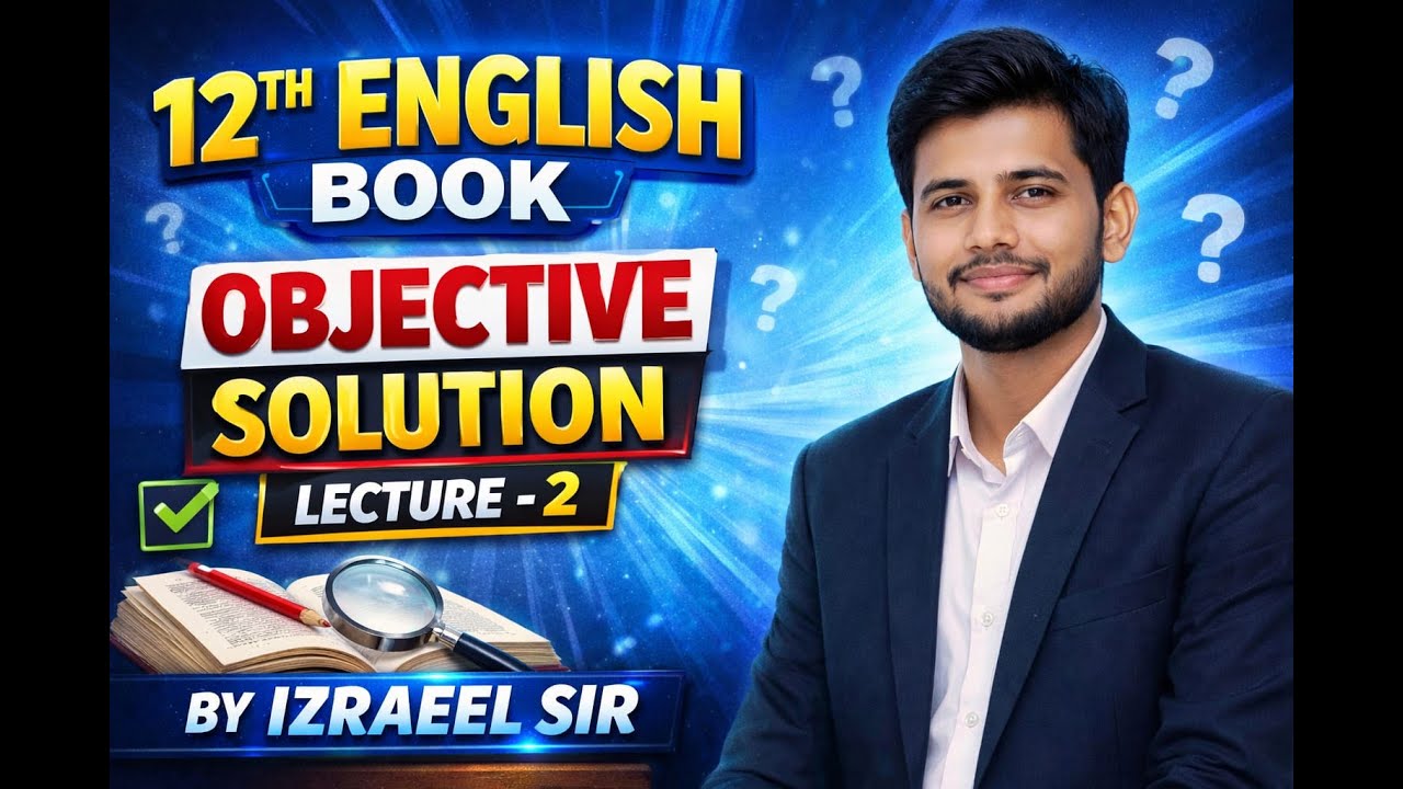 12 English Book Objective Sol  ||  English 2026  ||  BIHAR B0ARD || ByIzreelSir