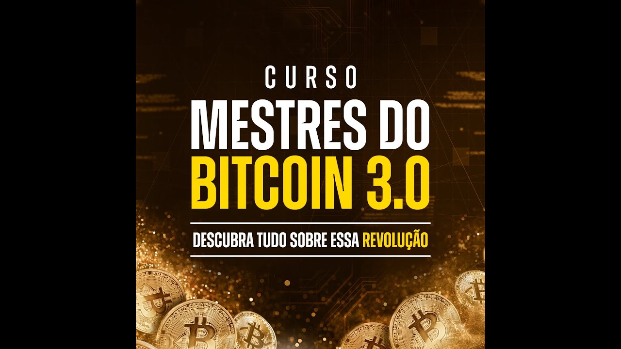 Mestres do Bitcoin 3.0
