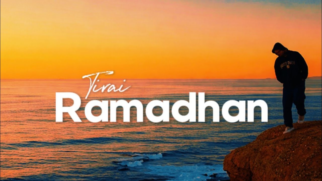 TIRAI RAMADHAN (Music Lyrics)