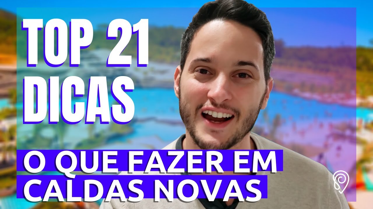 ✅ TOP 21: Dicas do Que Fazer em CALDAS NOVAS e RIO QUENTE