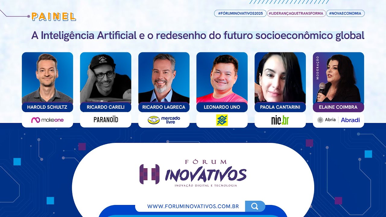 Fórum INOVATIVOS 2025/ Painel: IA e o futuro socioeconômico global