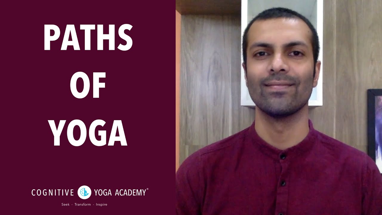 Paths of Yoga • Karma, Bhakti, Jnana, Raja