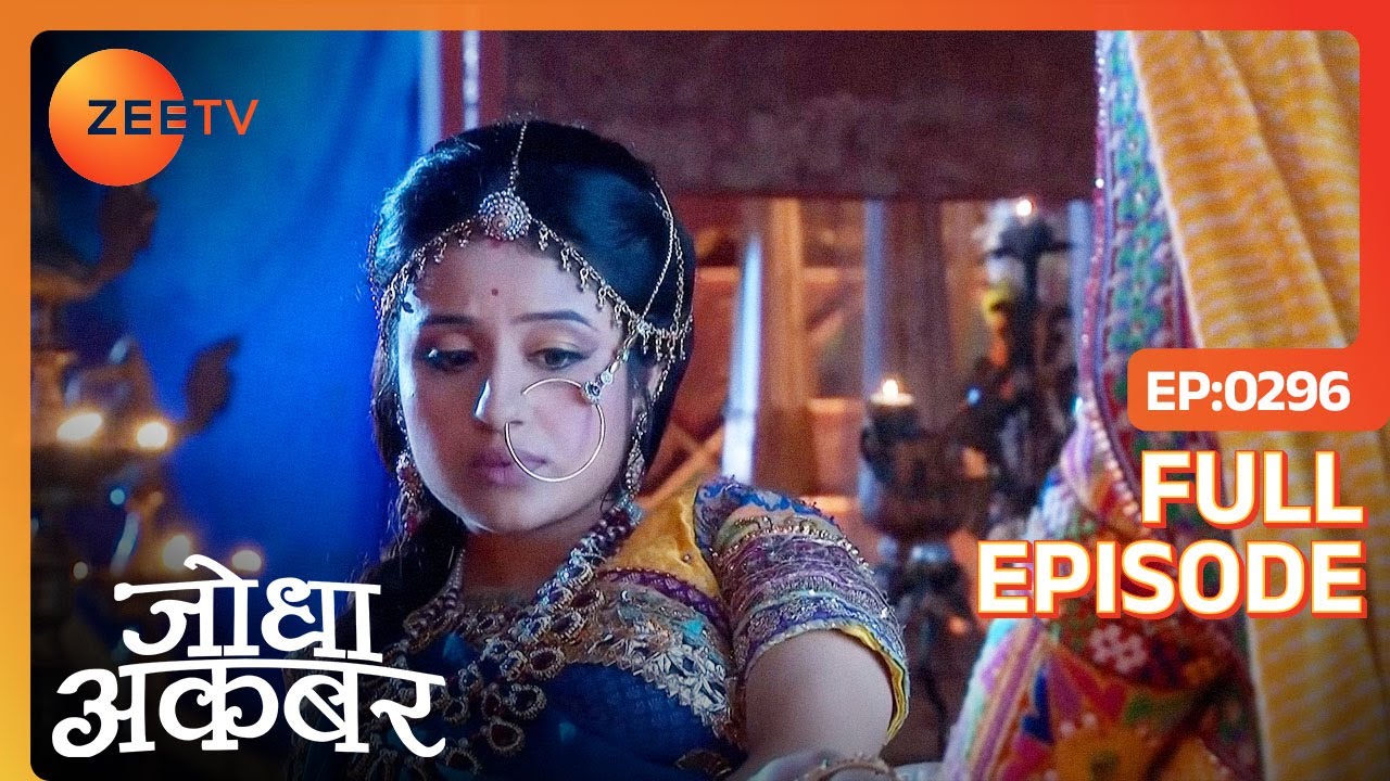 Jodha की रोज़ा रखने से हुई तबियत खराब | Jodha Akbar | Ep 296 | Zee TV