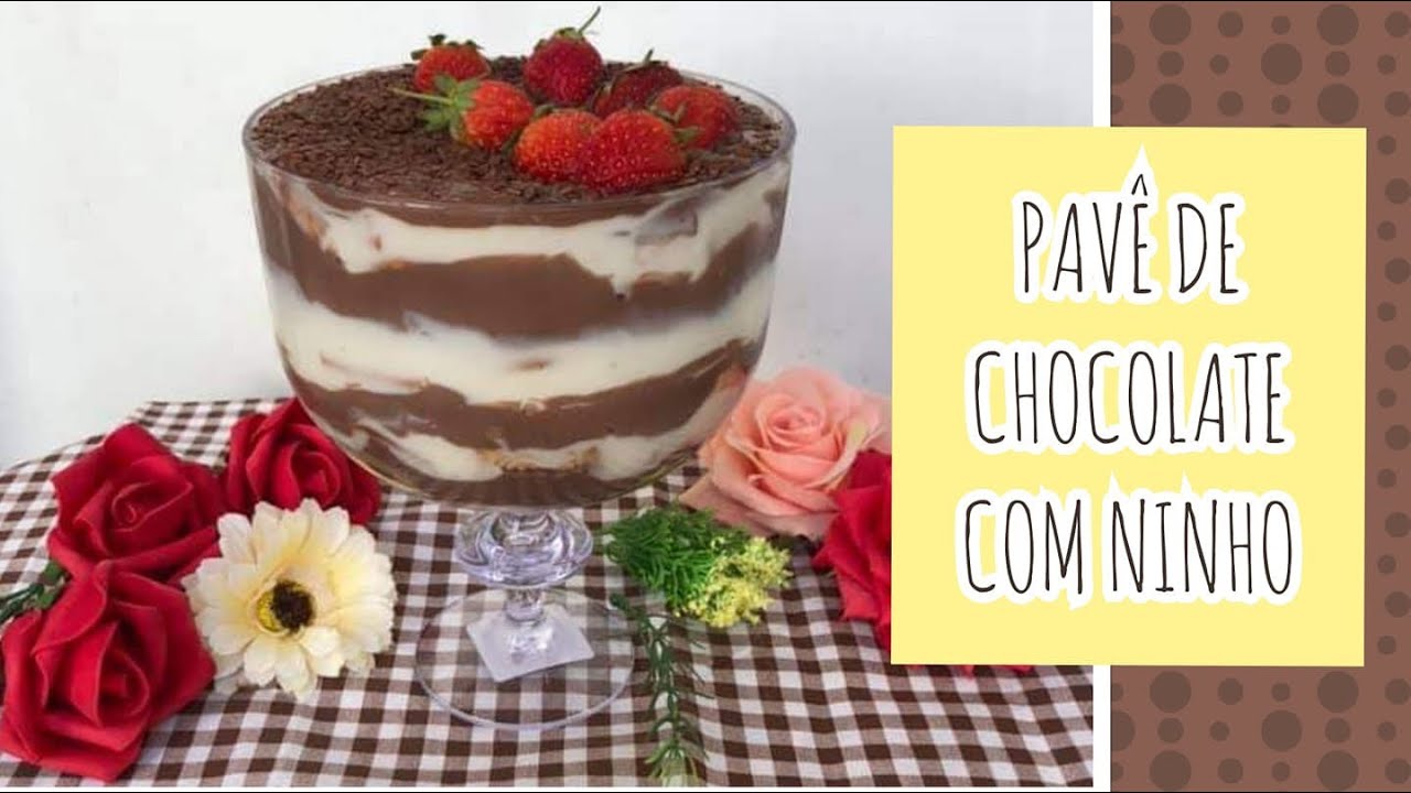 PAVÊ DE CHOCOLATE COM NINHO - RÁPIDO, FÁCIL E DELICIOSO