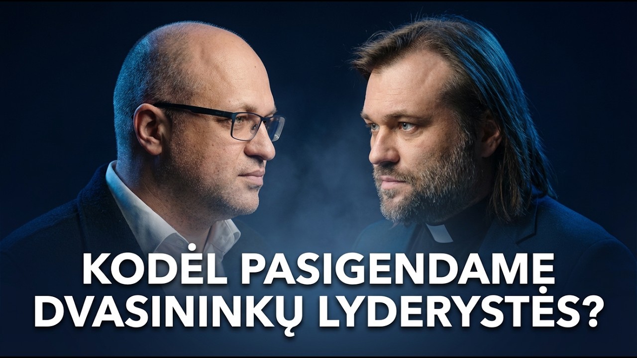KODĖL VIS DAŽNIAU PASIGENDAME DVASININKŲ LYDERYSTĖS?