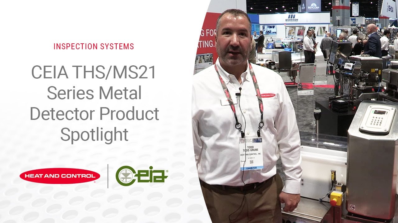 CEIA THS/MS21 Series Metal Detector Product Spotlight with Todd Grube | Heat and Control