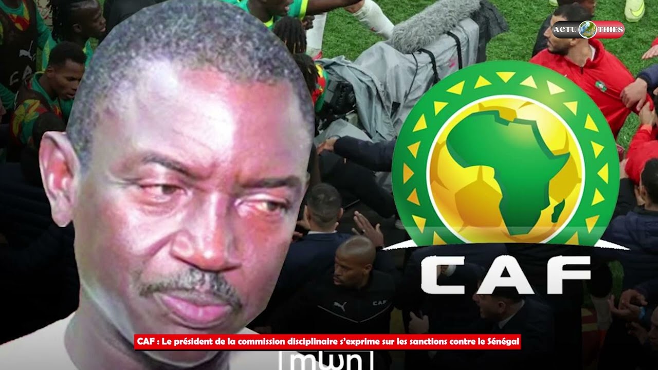 CAF: Le président de la commission disciplinaire s'exprime sur les sanctions contre...@actuthies