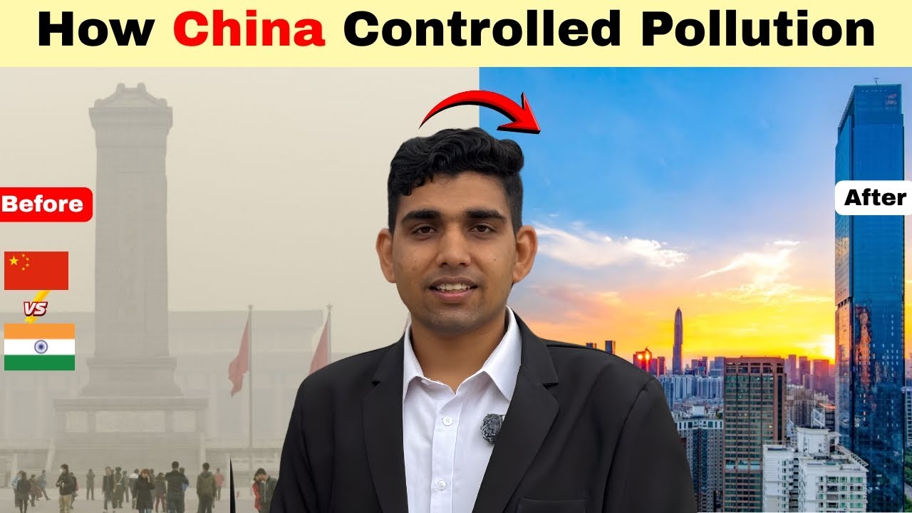 India vs China Pollution चीन ने प्रदूषण को कैसे नियंत्रित किया?