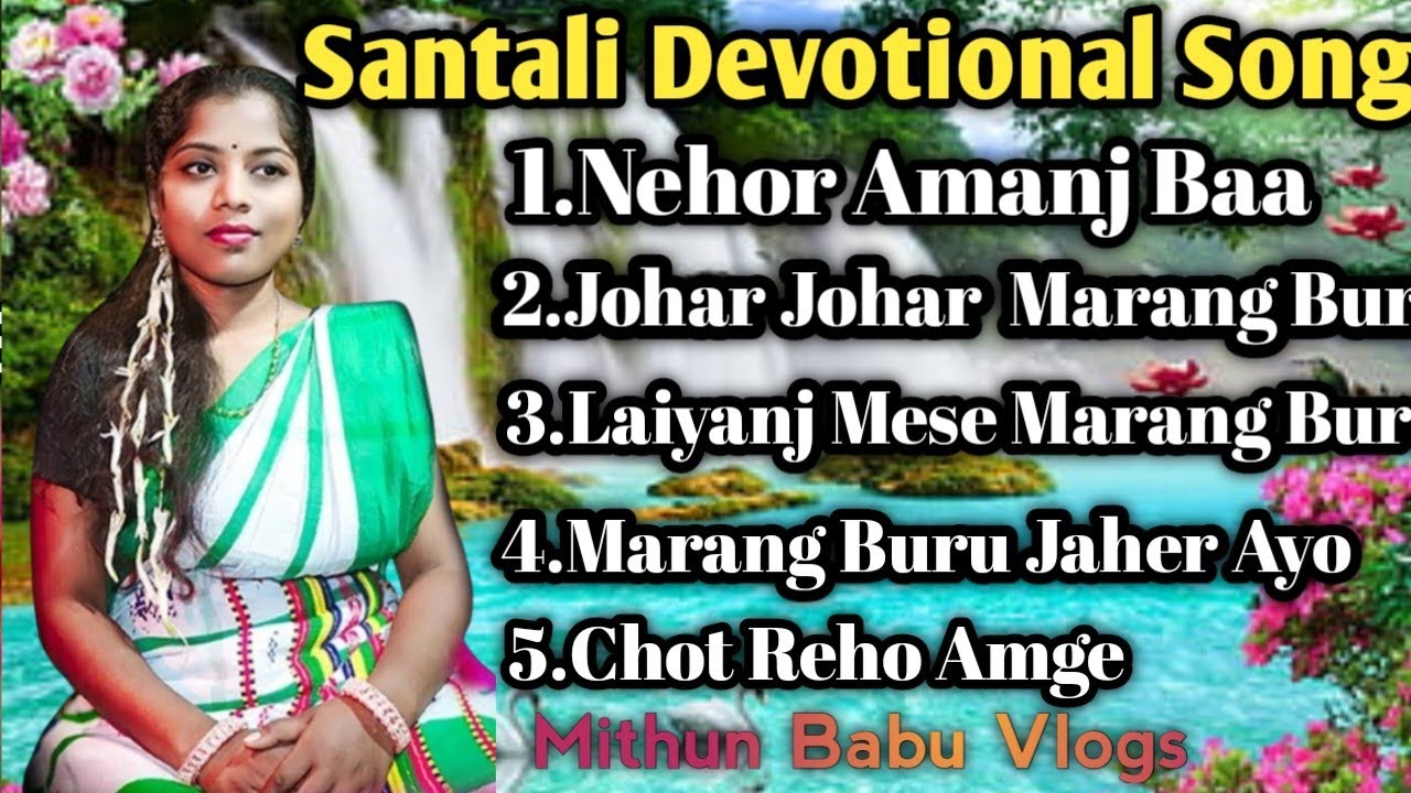 Part-2 Santali Devotional Song's //Santali Bhajan Song's//Santali Nehor Song's//Mithun Babu Vlogs 