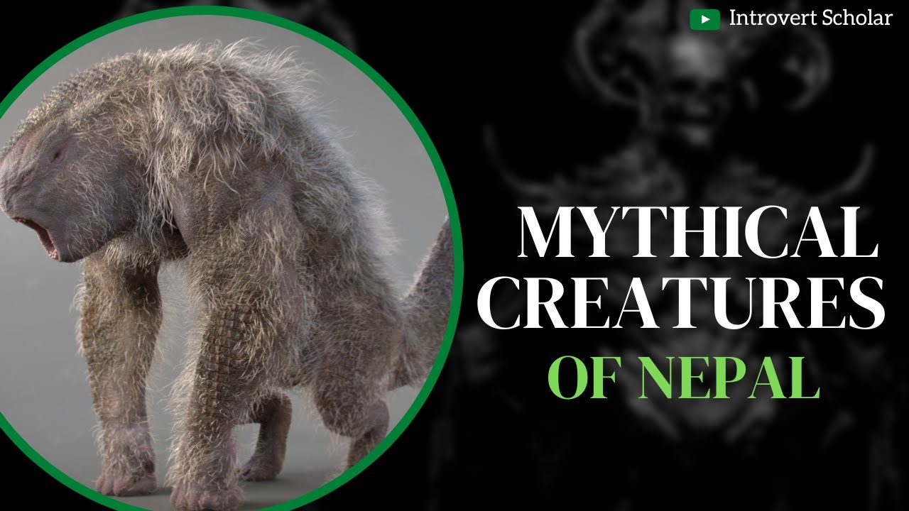 Mysteries of Monsters and Legends of Nepal: Discover the Fascinating Myths | Nepalese Folklore