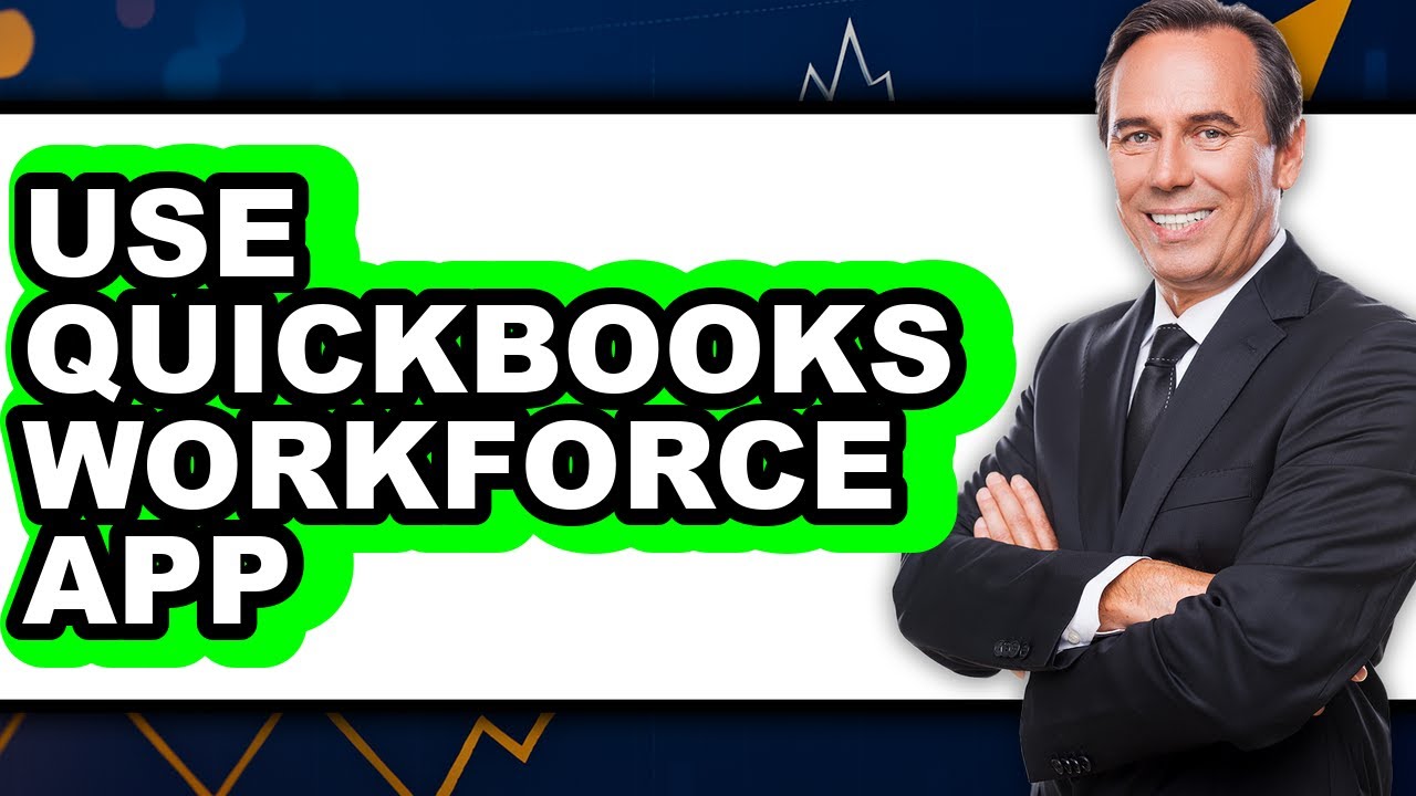 How to Use QuickBooks Workforce App (Full Guide)