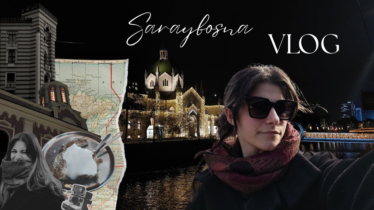 Saraybosna Vlog