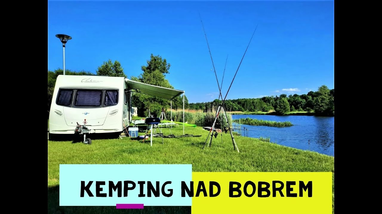 Kemping nad Bobrem. Vlog 43