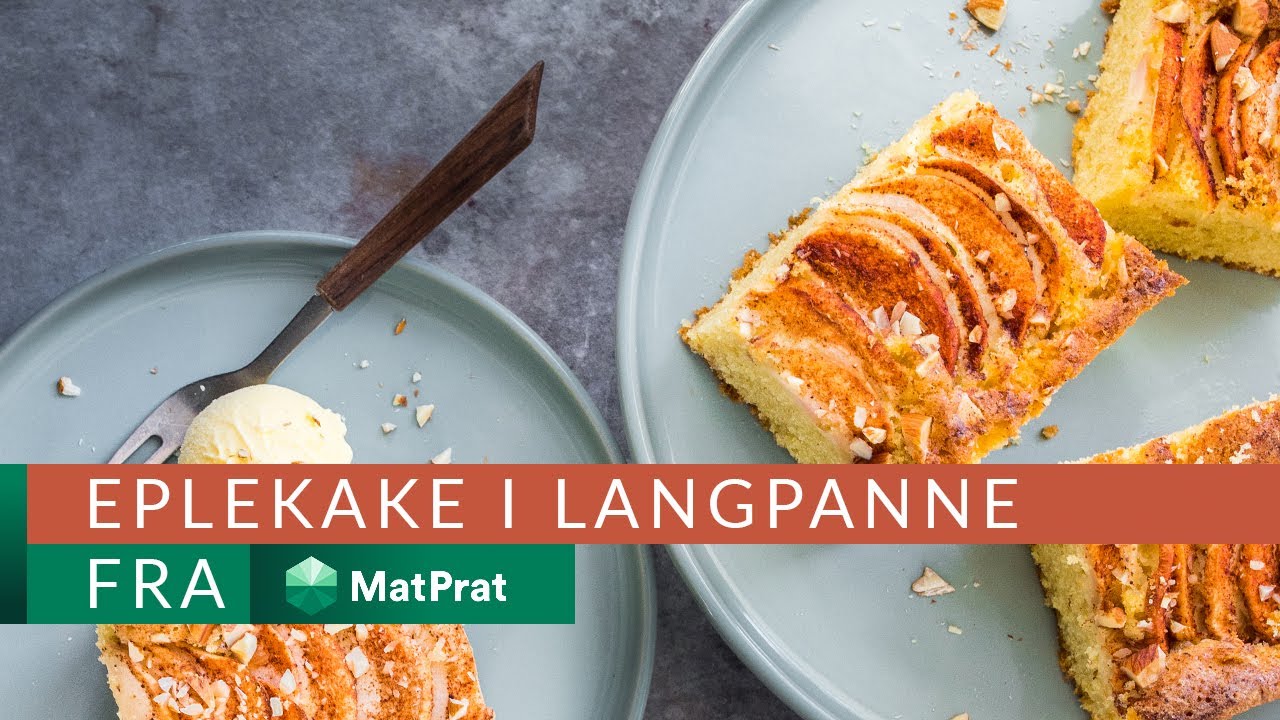Eplekake i langpanne - med gode tips! | MatPrat