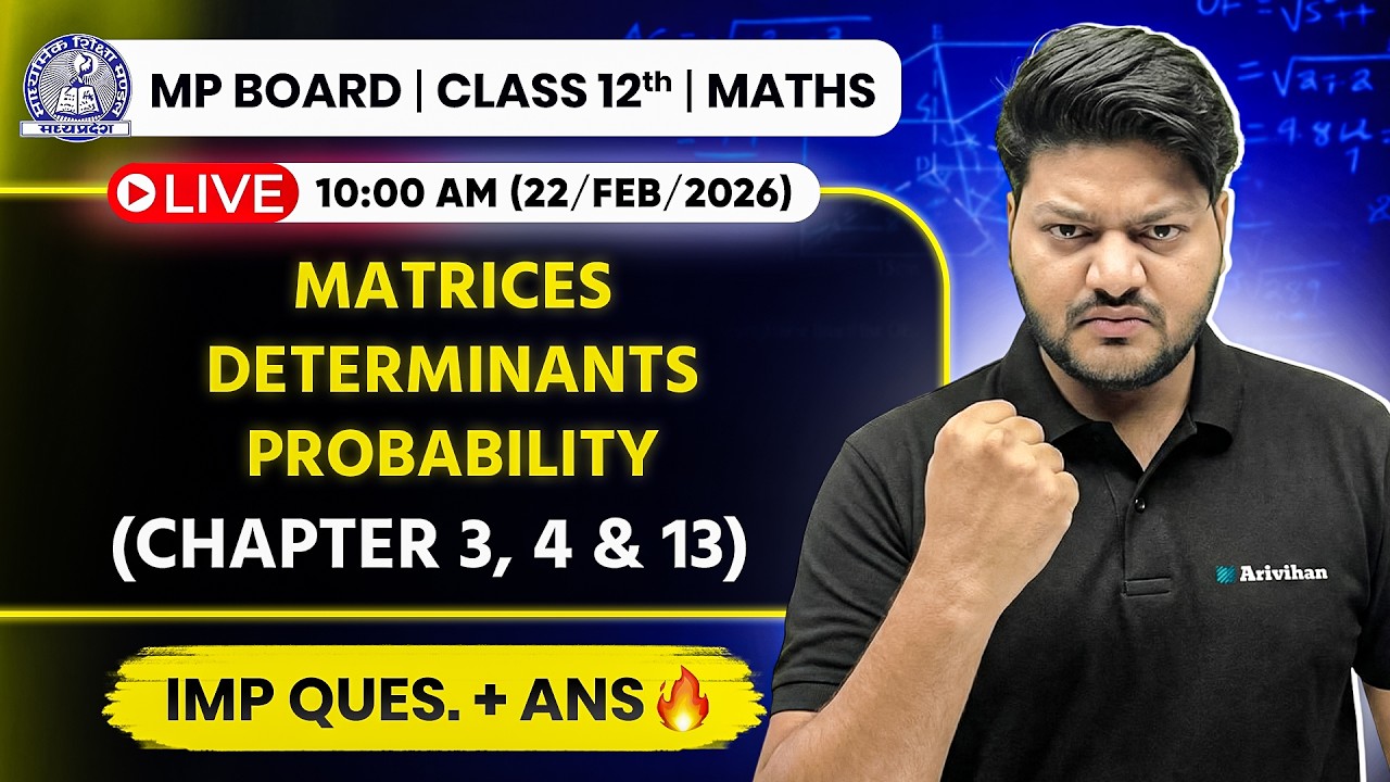 MP Board Class 12th Maths : Matrices, Determinants & Probability 🔥💪| Board Exam 2026