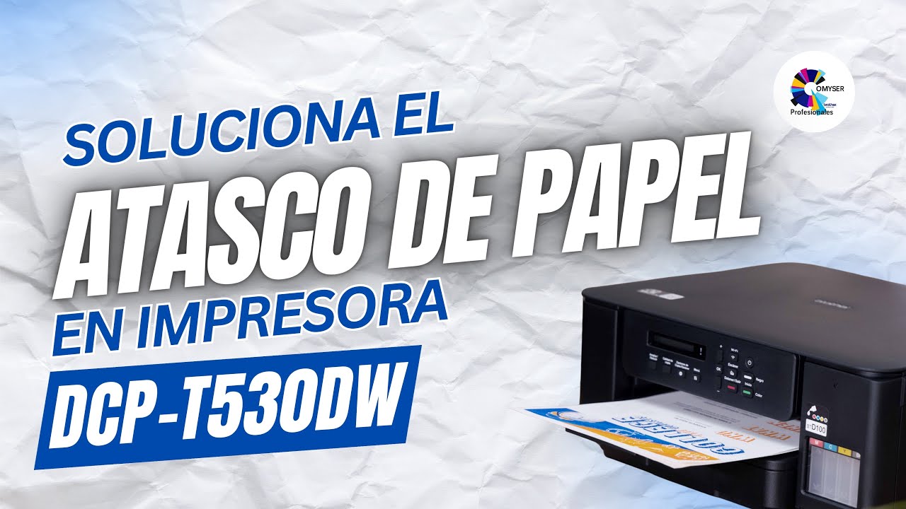C&oacute;mo solucionar atasco de hojas / Brother DCP-T530DW