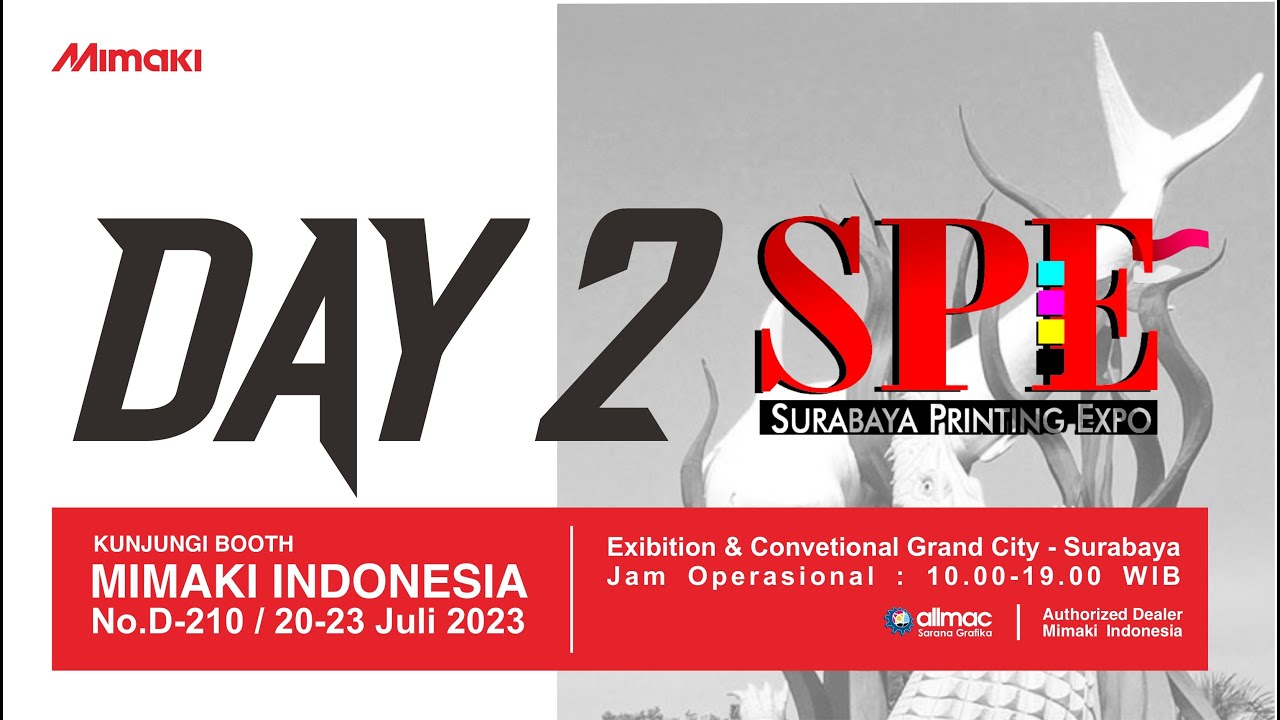 Day 2 Surabaya Printing Expo 2023 !!! Gasss Polll Wessss
