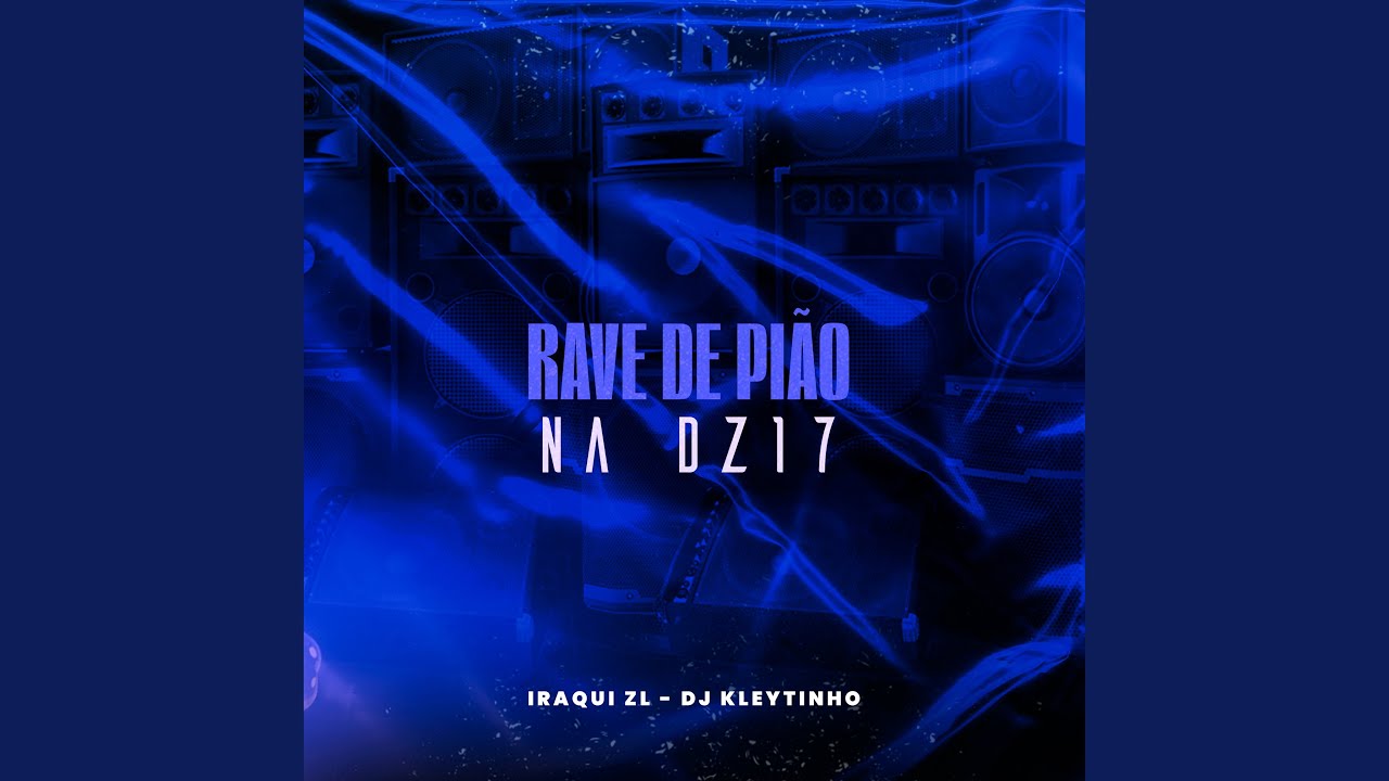 Rave de Pi&atilde;o na Dz17