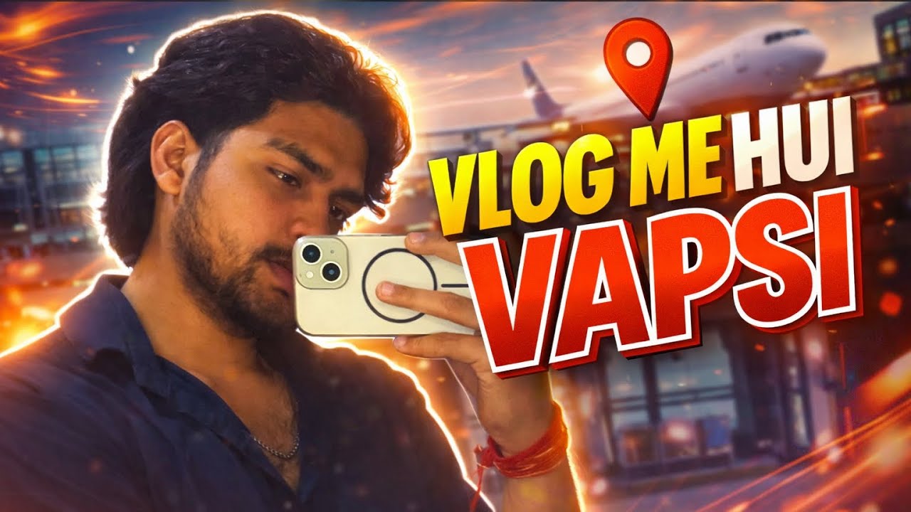 VLOG ME HUI VAPSI || Daily Vlogs || AFTER 4 Days