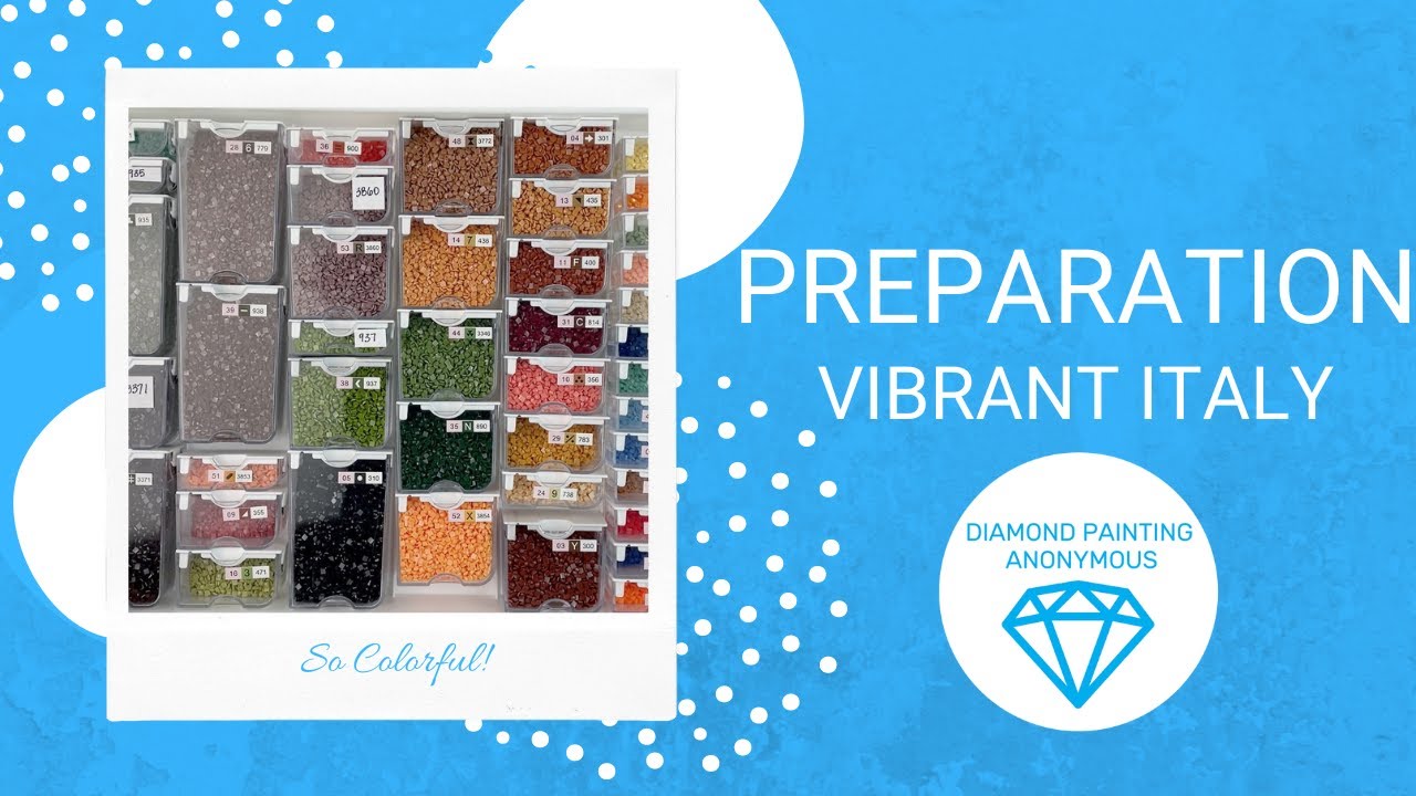 Diamond Painting - Preparation | Kitting Up Vibrant Italy from Diamond Art Club