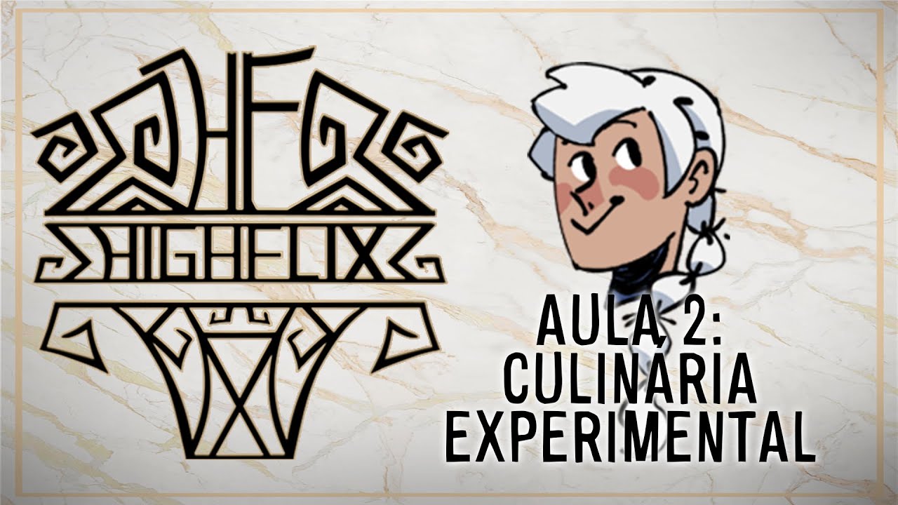 HIGHFLIX RPG | Aula 2 | Culinária Experimental
