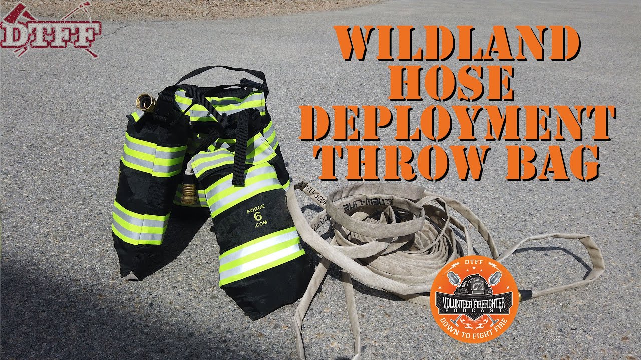 HOSE DEPLOYMENT THROW BAG - Deploy Wildland Hose with Ease! (2020)