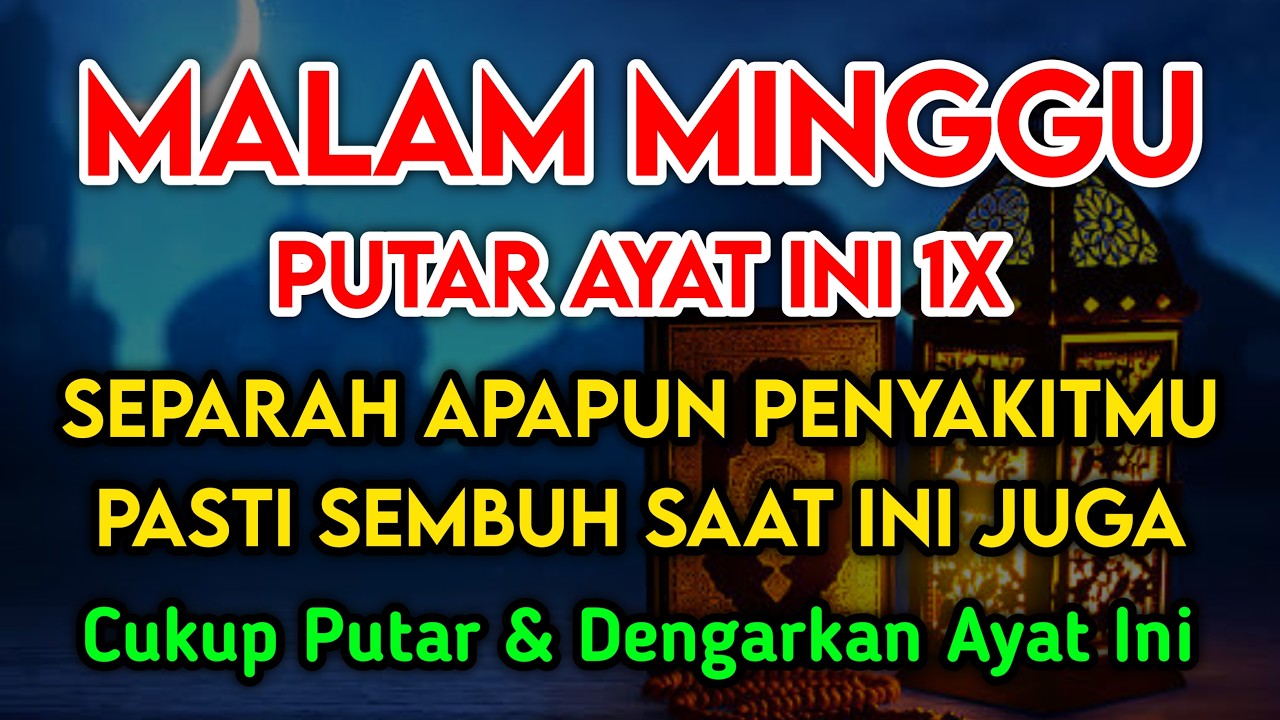 KUN FAYAKUN🔴 CUKUP PUTAR 1X AY4T INI INSYAALLAH PENY4KIT LANGSUNG S3MBUH TOTAL❗