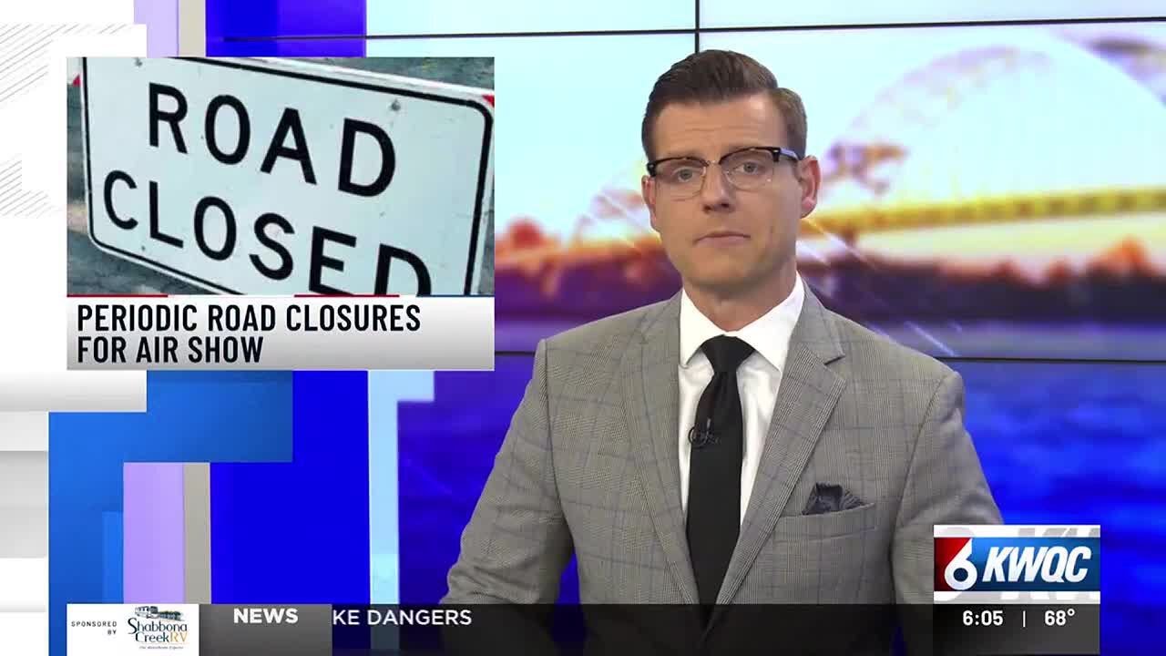 Road closures to be aware of for Quad City Air Show