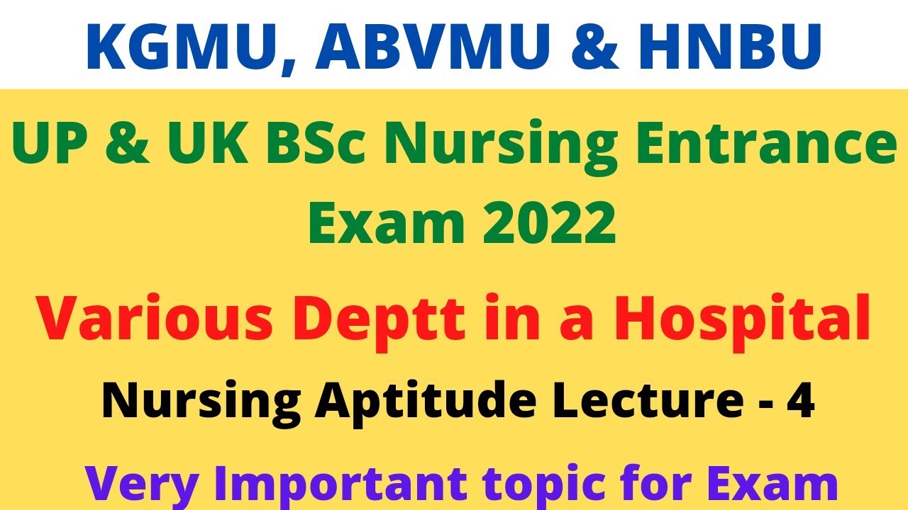 Nursing Aptitude Lecture - 4 | Various Department in a Hospital | BSc Nursing Entrance Exam 2023