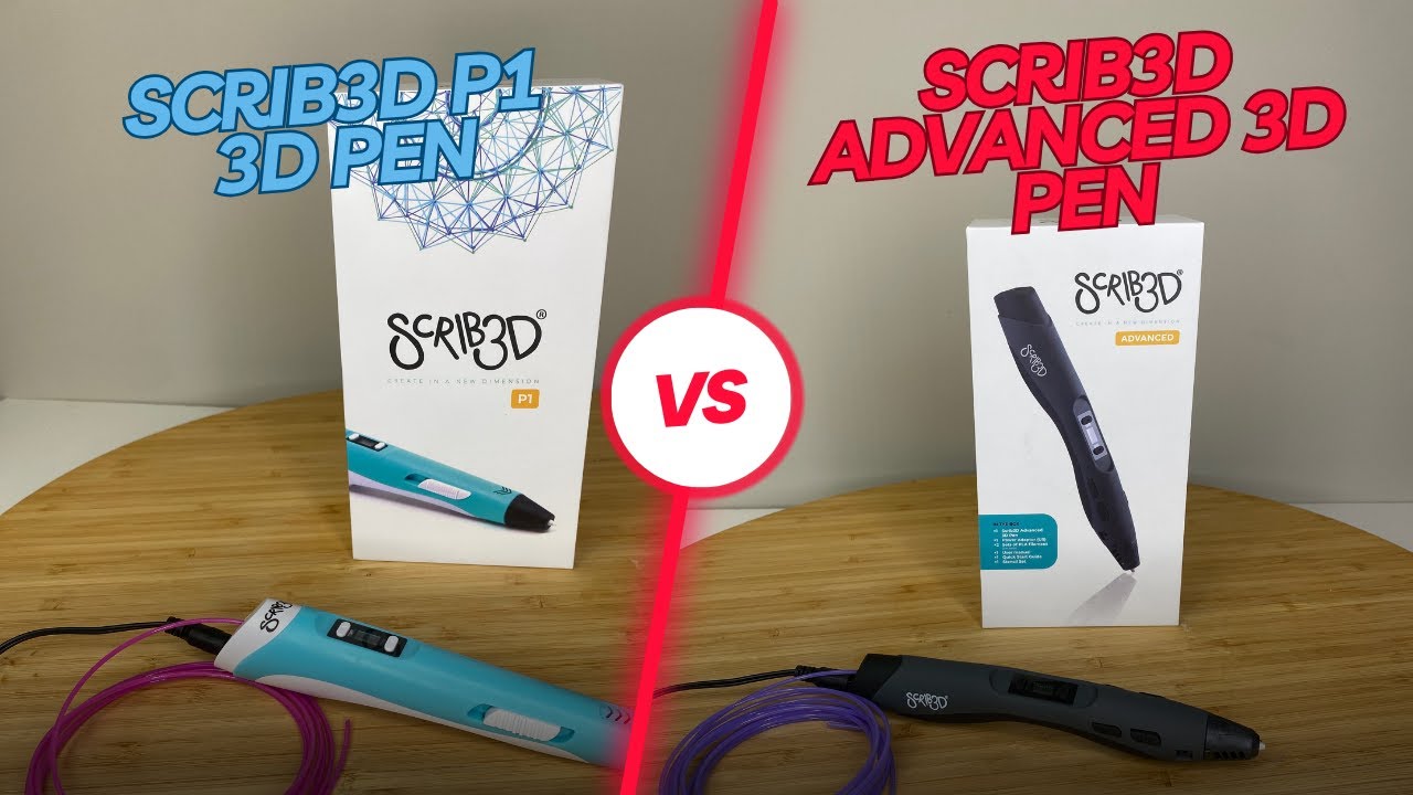 SCRIB3D Advanced vs. SCRIB3D P1 3D Pen Comparison: Which One's Right for You?