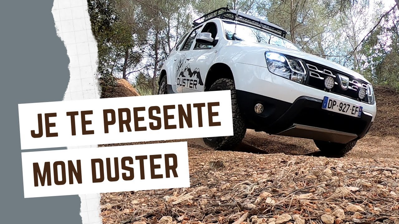 Présentation de mon Duster 4x4