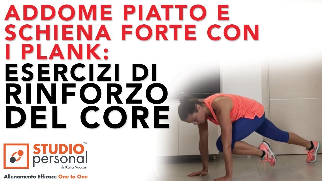 Addome piatto e schiena forte con i PLANK: circuito di esercizi per il CORE