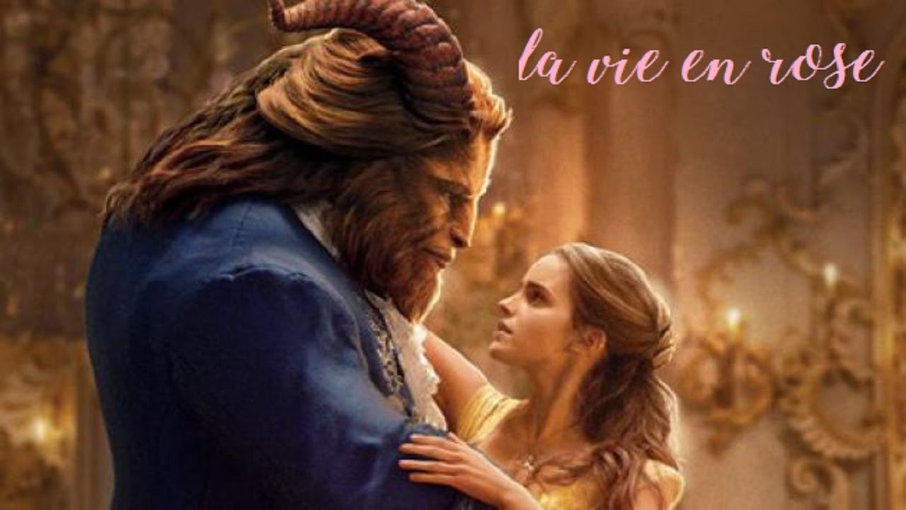 la belle et la bête | la vie en rose