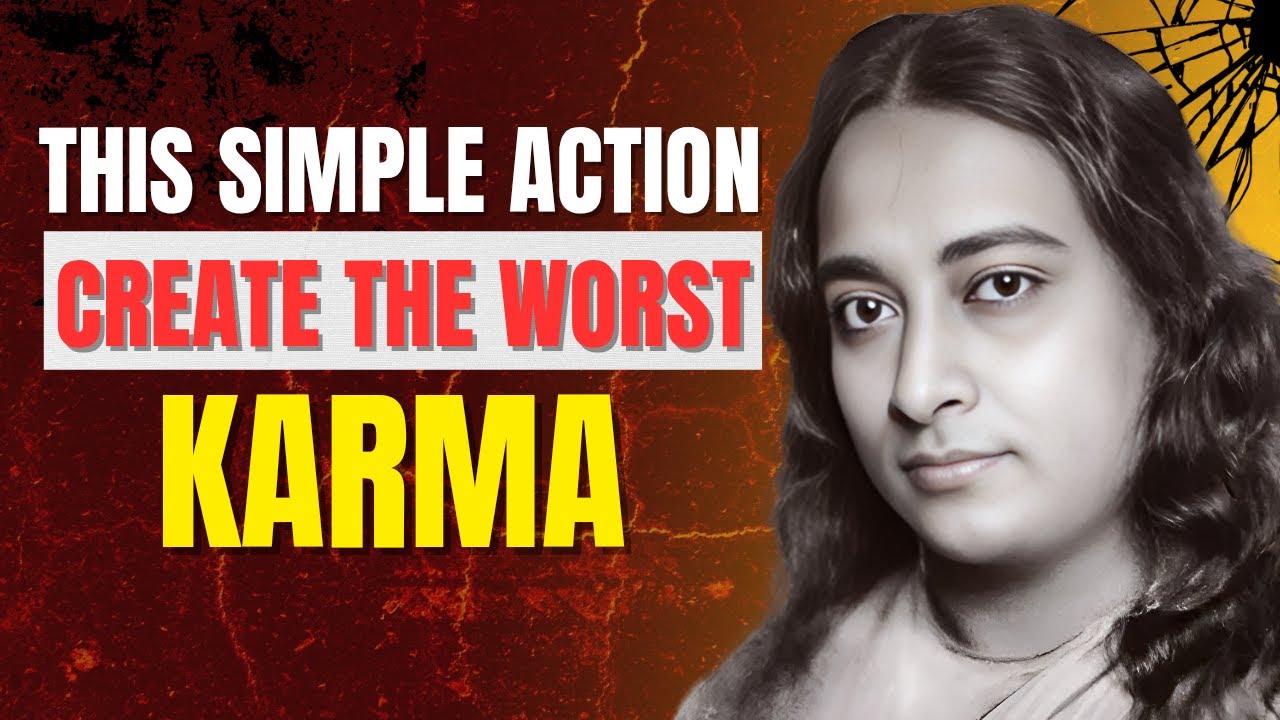 The Worst Karma Comes From This – And You Do It Daily | Paramahansa Yogananda
