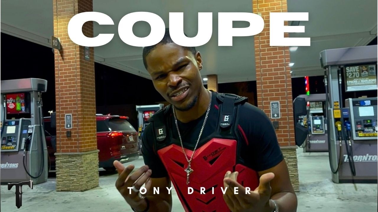 Coupe- Tony Driver (Official Music Video)