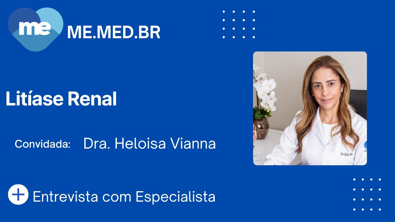 Litíase Renal - Dra. Heloías Vianna