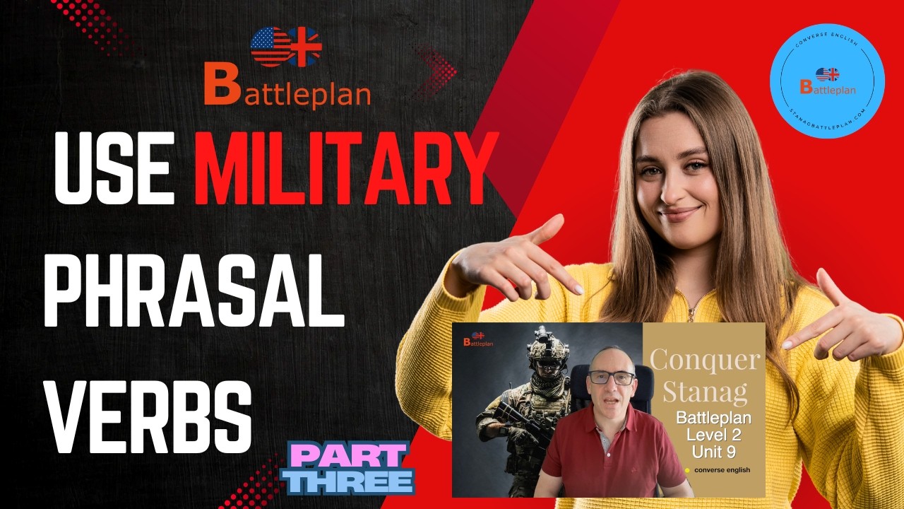 Military Phrasal Verbs in Context – Part 3 | Battleplan Level 2 (Unit 9)