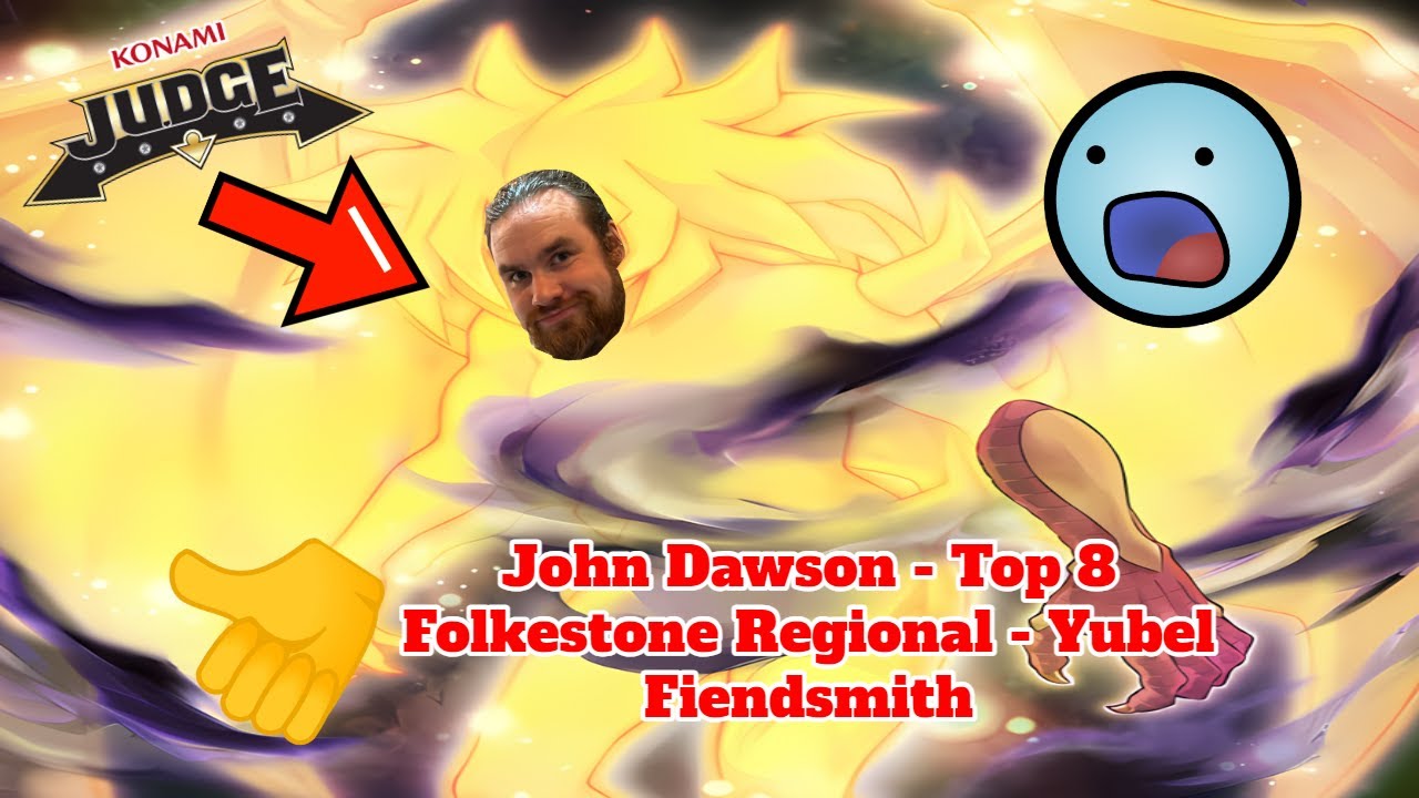 Yu-Gi-Oh! - Top 8 Folkestone Regional - Fiendsmith Yubel - John Dawson