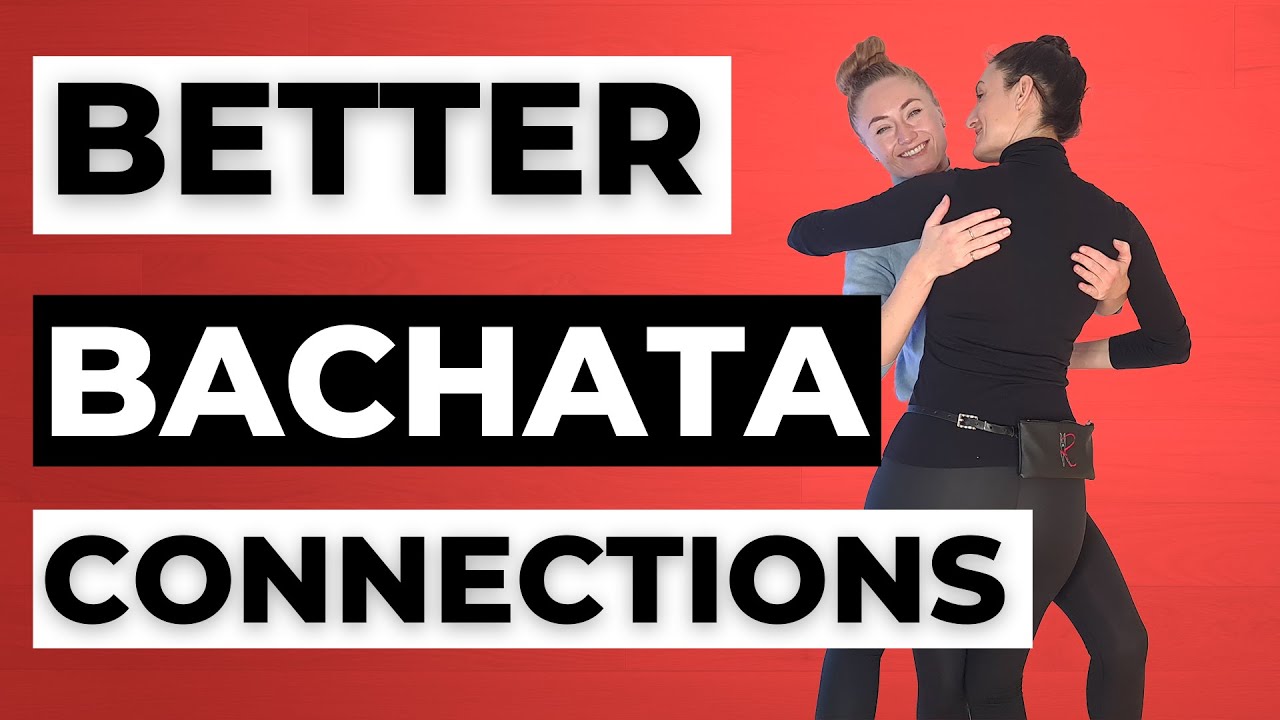 4 Ways To Improve Your Bachata Partner Connections & Holds - Dance With Rasa