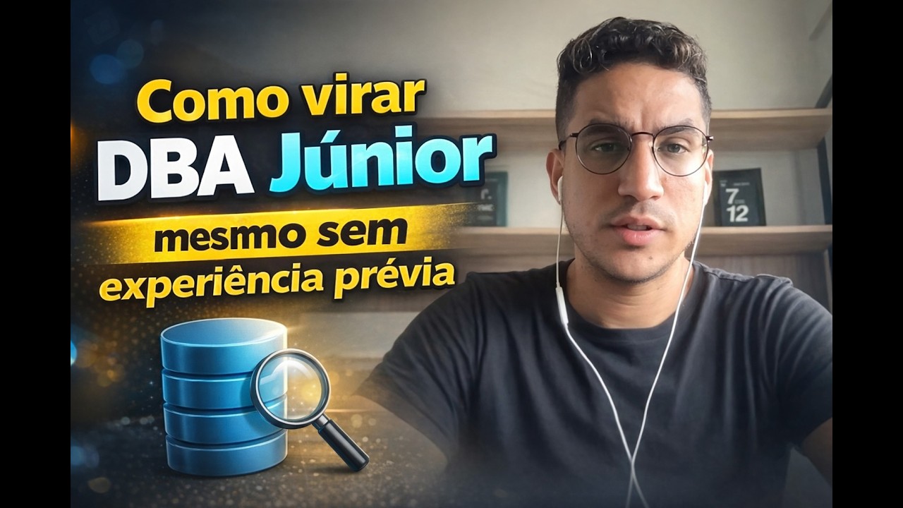 Como virar DBA J&uacute;nior mesmo sem experi&ecirc;ncia pr&eacute;via
